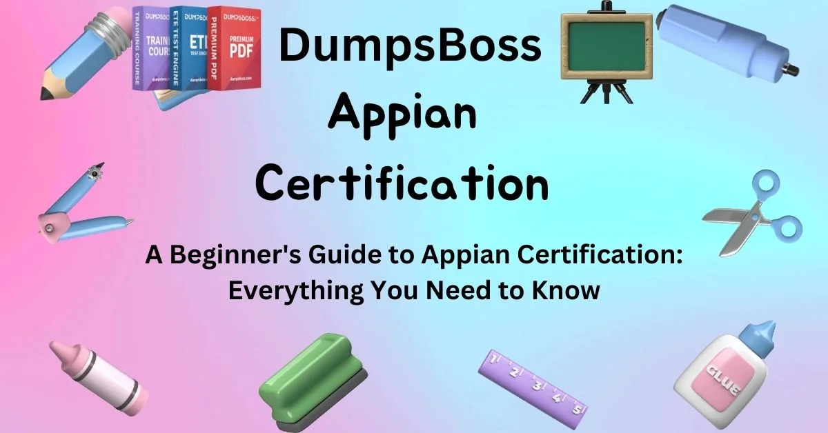 Mastering Appian Certification Your Complete Guide to Success